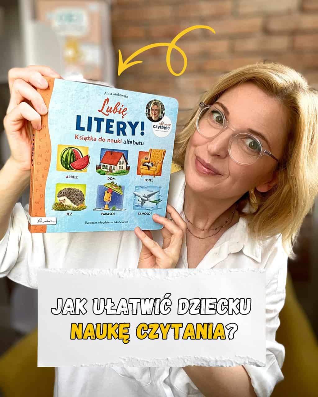 Jak ułatwić dziecku naukę czytania? „Lubię litery. Książka do&nbsp;nauki alfabetu”