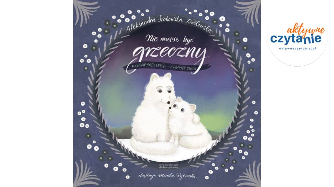 Nie&nbsp;musisz być grzeczny. O&nbsp;odpowiedzialności – z&nbsp;różnych stron