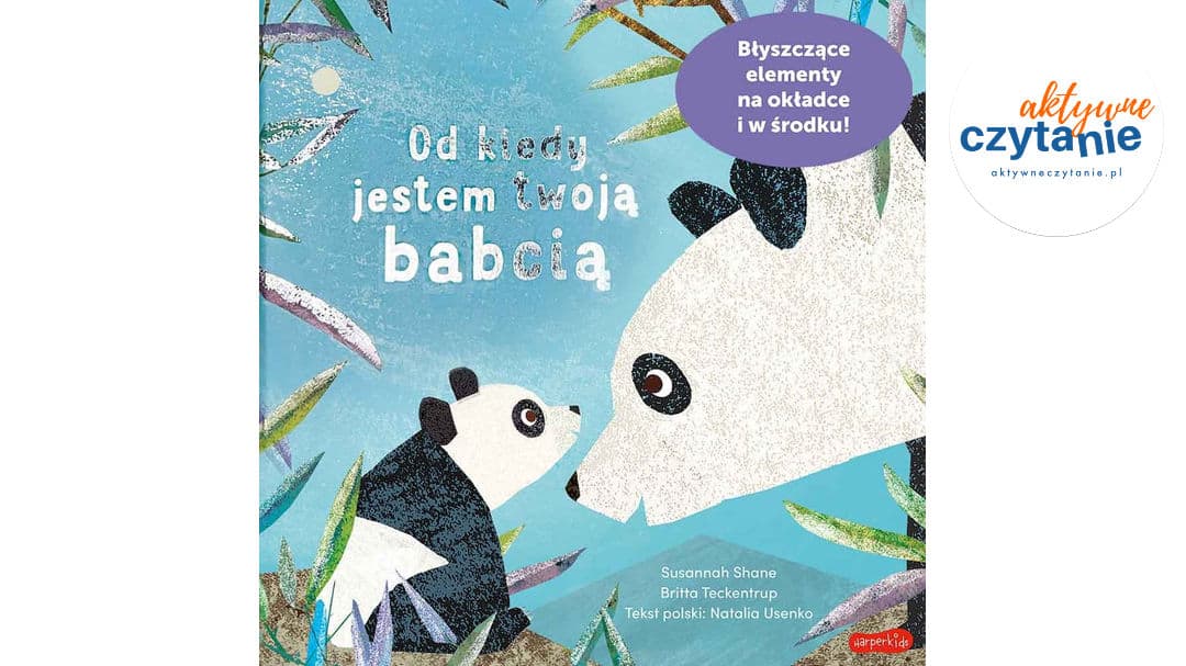 Od&nbsp;kiedy jestem twoją babcią