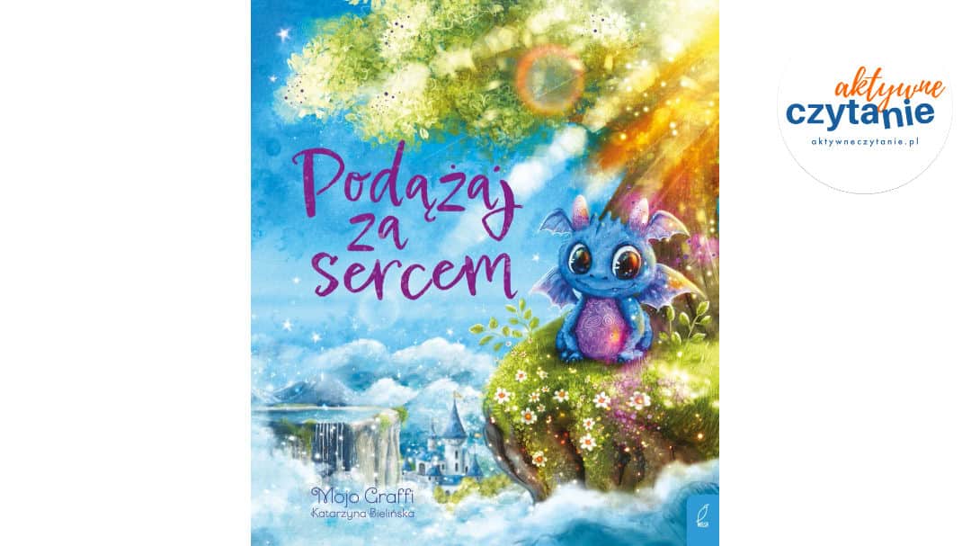 Podążaj za&nbsp;sercem