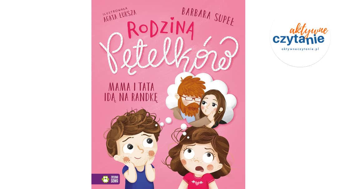 Rodzina Pętelków. Mama i&nbsp;tata idą na&nbsp;randkę