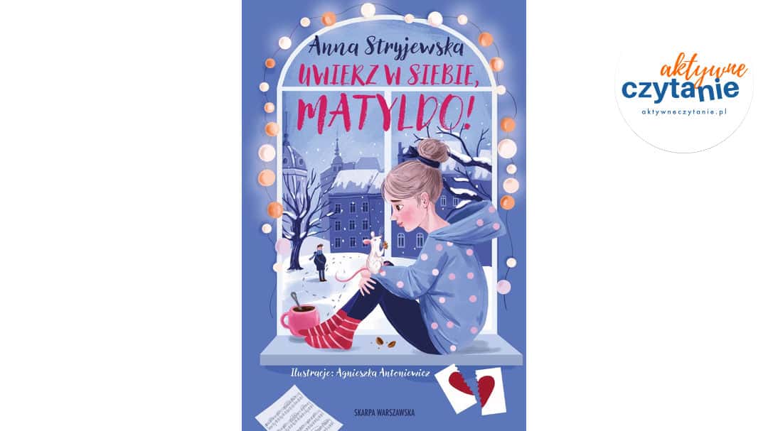 Uwierz w&nbsp;siebie, Matyldo!