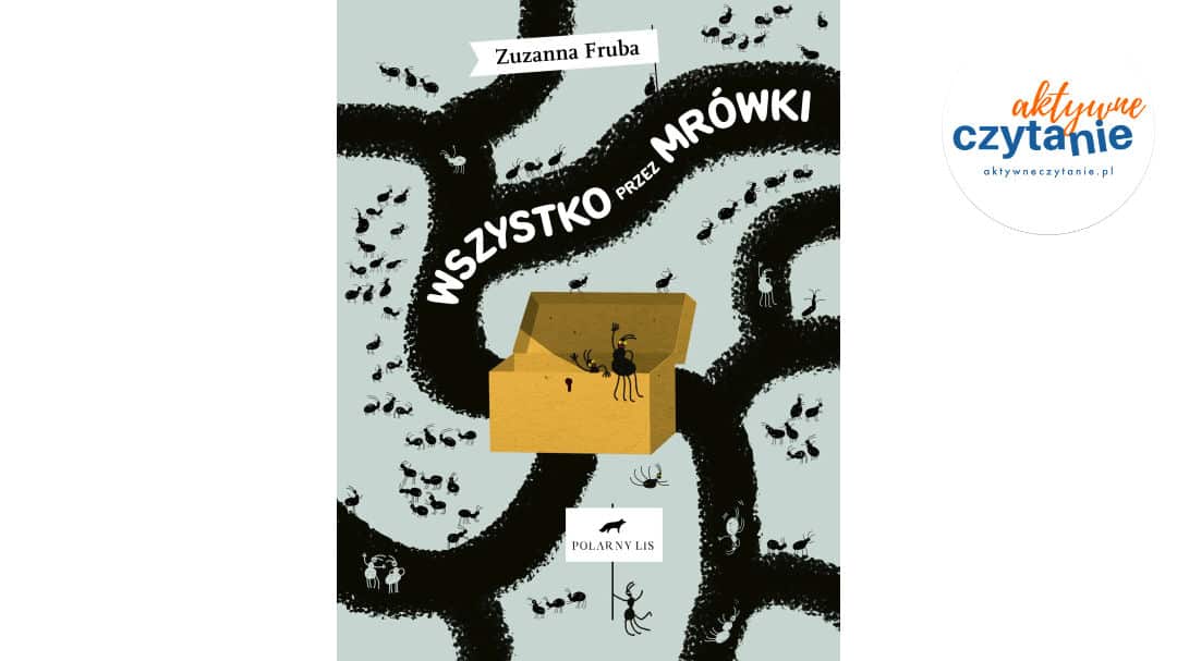 Wszystko przez&nbsp;mrówki