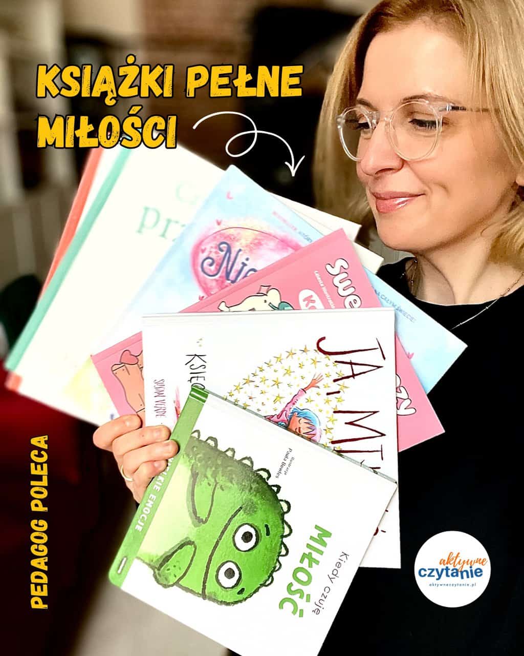 Wybrałam najlepsze książki dla dzieci o&nbsp;miłości, bo&nbsp;pełne pozytywnej energii