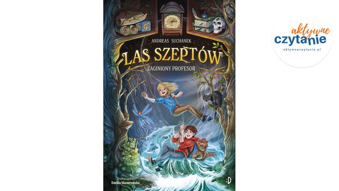 Zaginiony profesor. Las Szeptów, tom 2