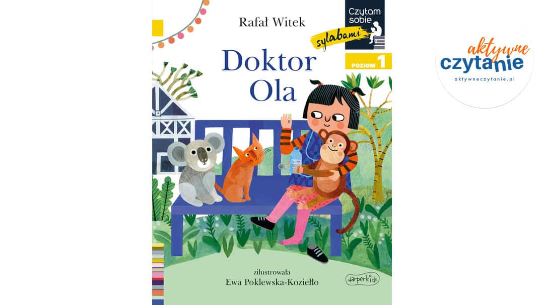 Doktor Ola. Czytam sobie sylabami. Poziom 1