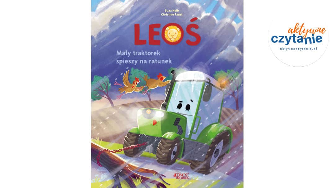 Leoś. Mały traktorek spieszy na&nbsp;ratunek
