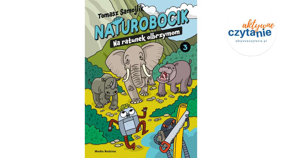 Naturobocik. Tom 3. Na&nbsp;ratunek olbrzymom