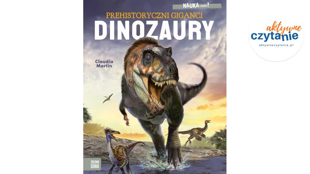NAUKA rządzi! Dinozaury. Prehistoryczni giganci