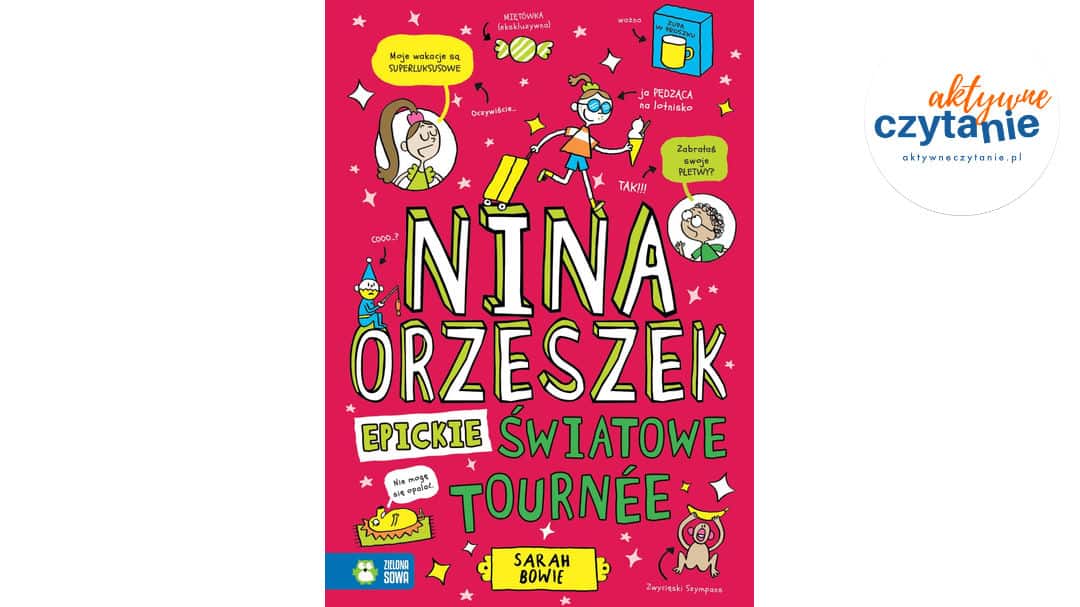 Nina Orzeszek. Epickie światowe tournee