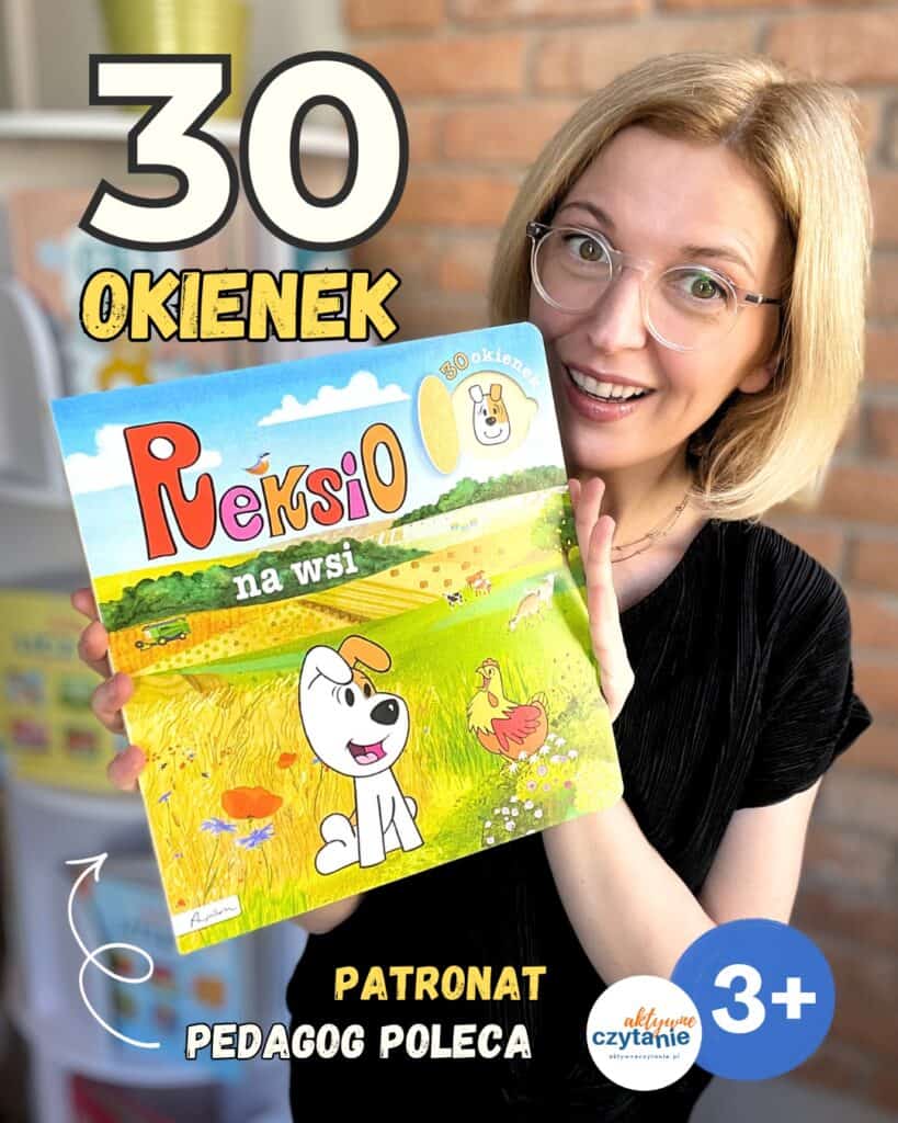 reksio-na-wsi-edukacyjna-ksiazka-dla-dzieci-3-6-lat-ma-30-okienek-recenzja aktywne czytanie10 pedagog poleca