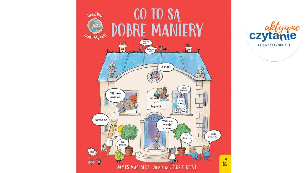 Szkółka pani Myszki. Co&nbsp;to&nbsp;są&nbsp;dobre maniery