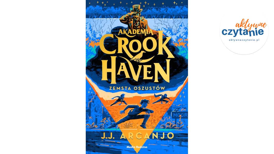 Akademia Crookhaven. Tom 5. Zemsta oszustów