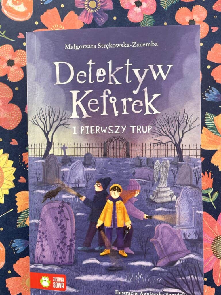 detektyw-kefirek-seria-detektywistyczna-dla-dzieci8-12-lat-zielona-sowa-recenzja-ksiazki