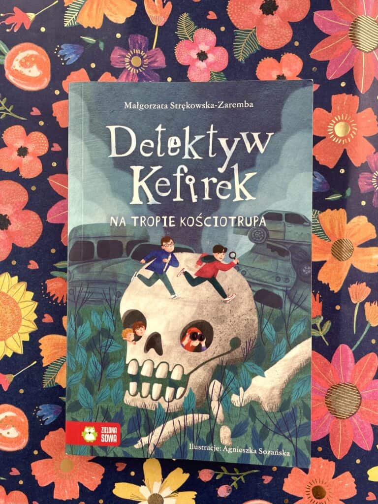 detektyw-kefirek-seria-detektywistyczna-dla-dzieci8-12-lat-zielona-sowa-recenzja-ksiazki