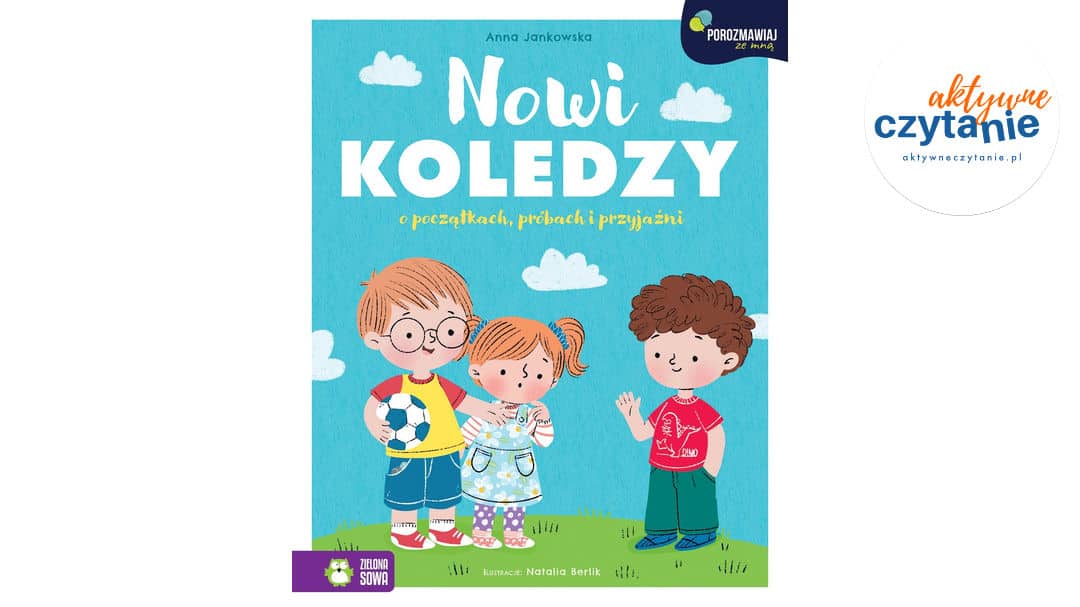 Nowi koledzy. O&nbsp;początkach, próbach i&nbsp;przyjaźni