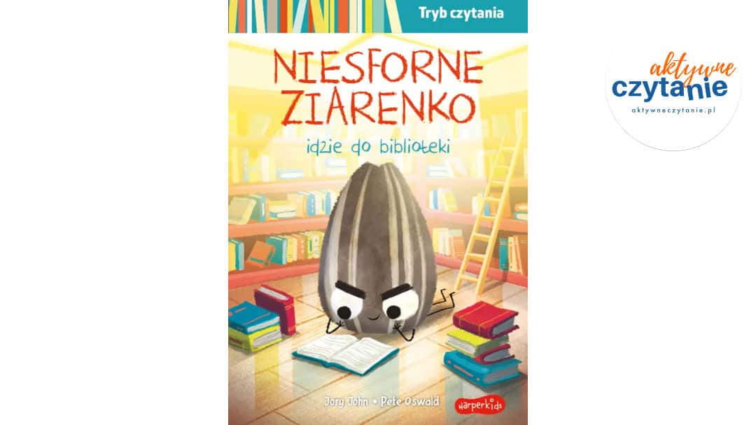 Smaczna Banda i&nbsp;emocje. Niesforne Ziarenko idzie do&nbsp;biblioteki. Tryb czytania
