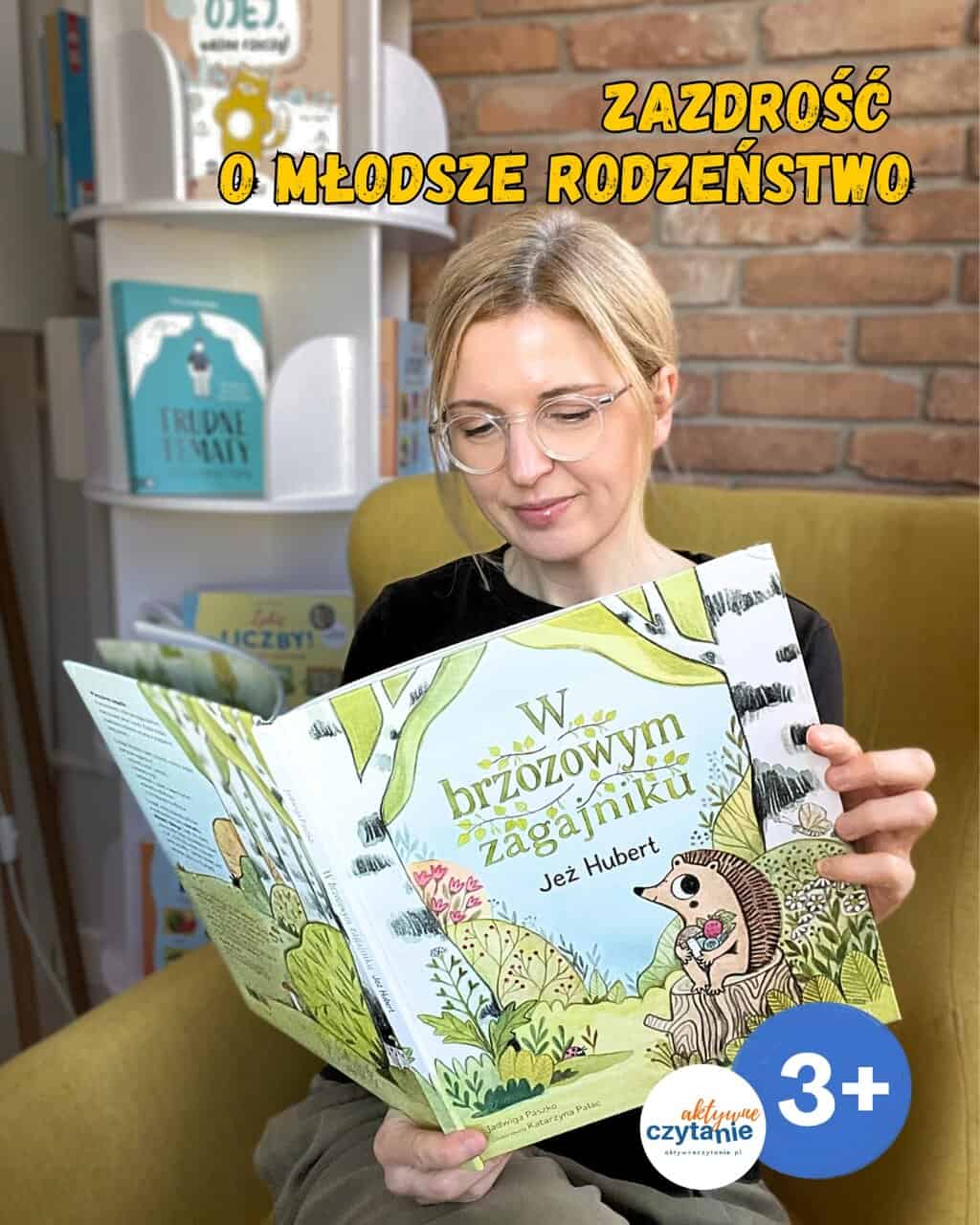 ”W Brzozowym Zagajniku. Jeż Hubert”. Zazdrość o młodsze rodzeństwo