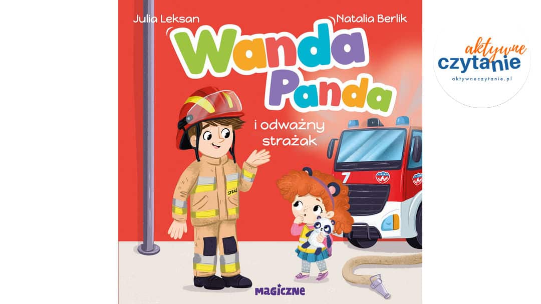 Wanda Panda i&nbsp;odważny strażak