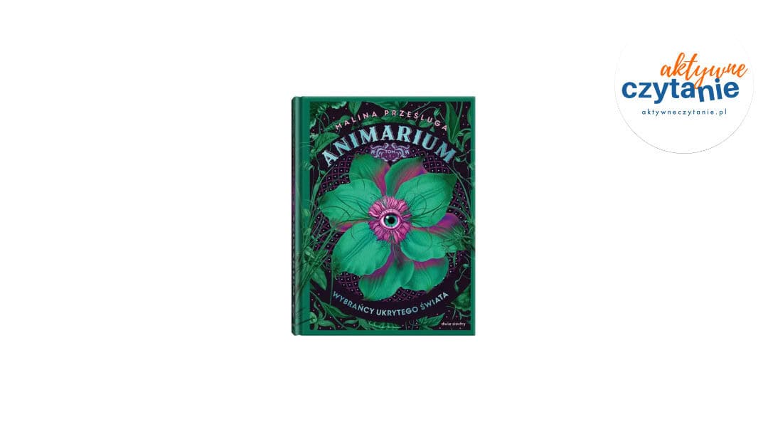 Animarium. Tom 1. Wybrańcy ukrytego świata