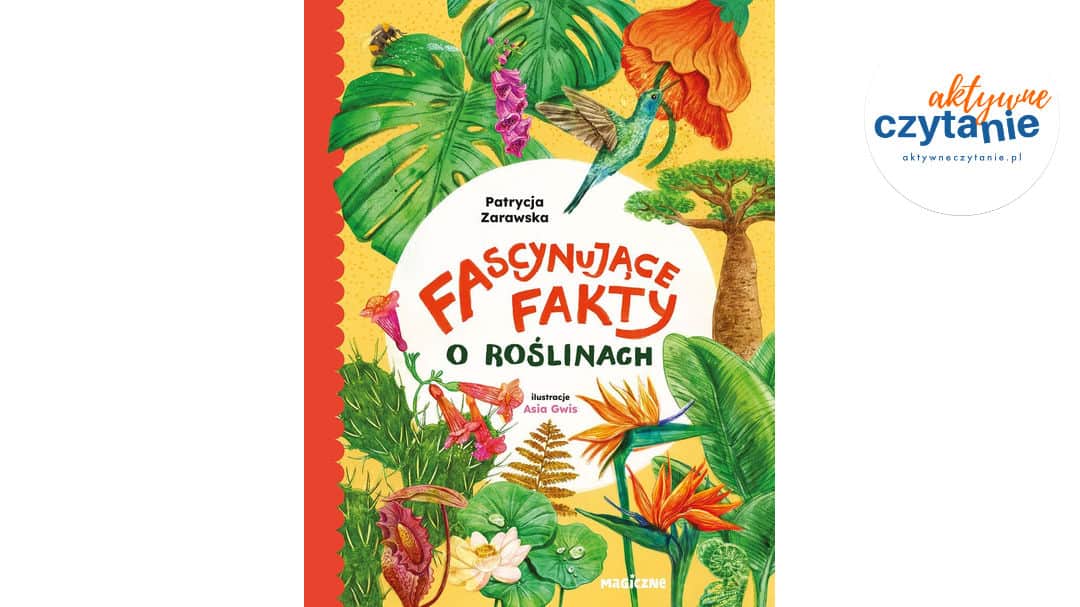 Fascynujące fakty o&nbsp;roślinach