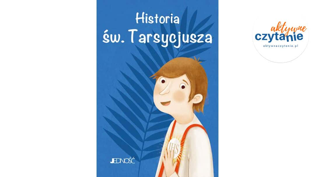 Historia św.&nbsp;Tarsycjusza