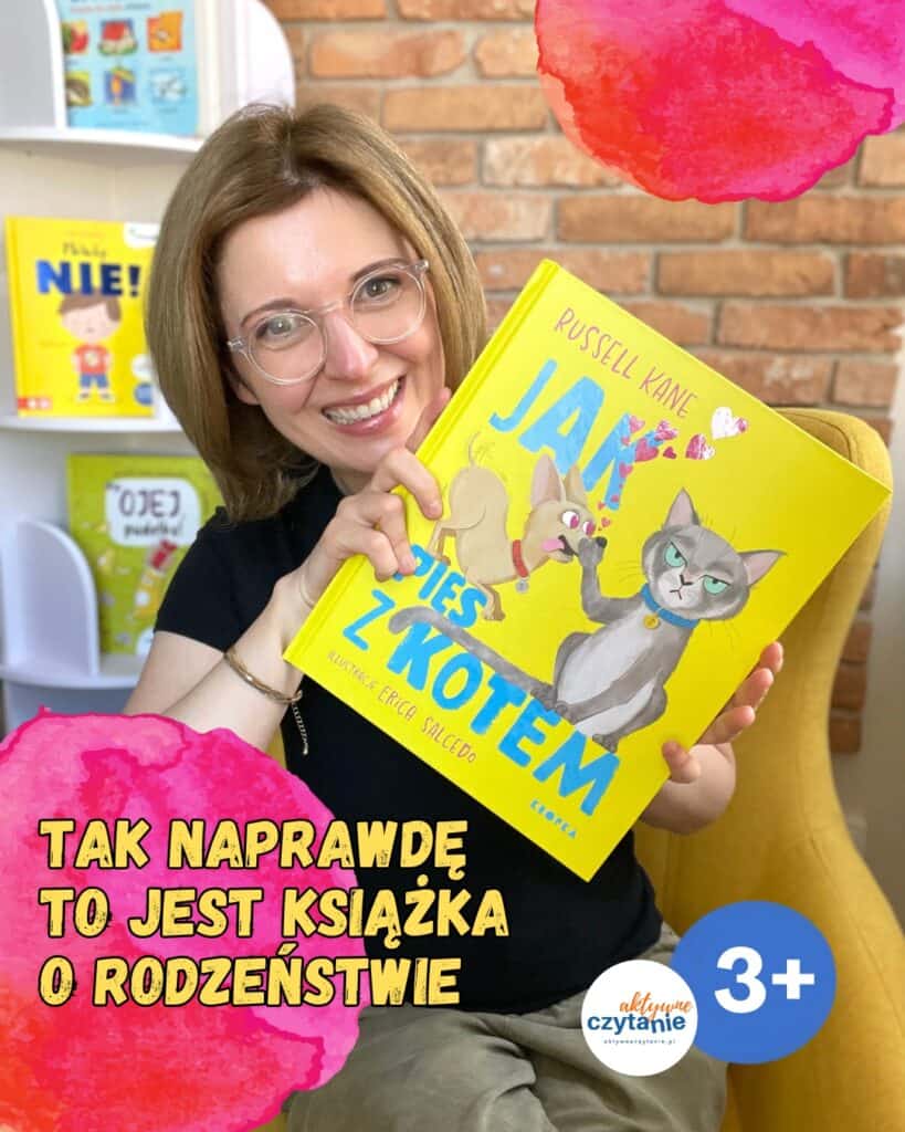 jak-pies-z-kotem-recenzja-ksiazki-o-zazdrosci-i-relacjach-rodzenstwa-wydawnictwo-kropka aktywne czytanie3