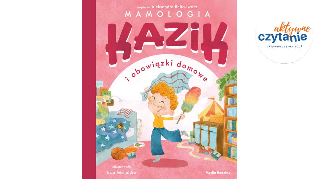 Kazik i&nbsp;obowiązki domowe