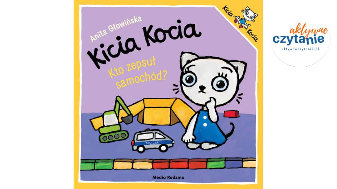 Kicia Kocia. Kto zepsuł samochód?