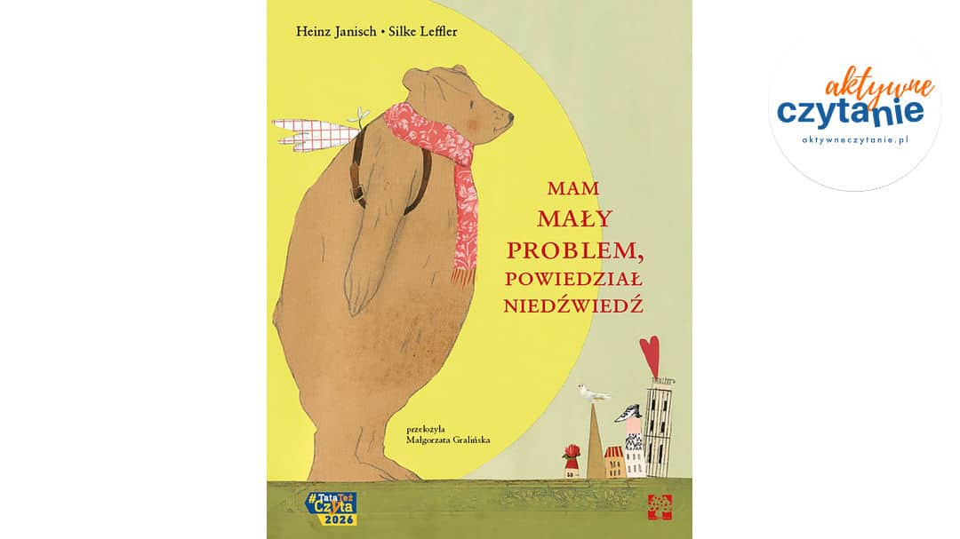 Mam mały problem, powiedział niedźwiedź