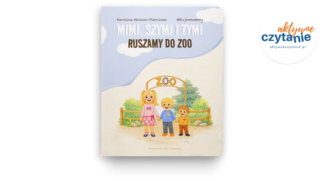 Mimi, Szymi i&nbsp;Tymi Ruszamy do&nbsp;ZOO