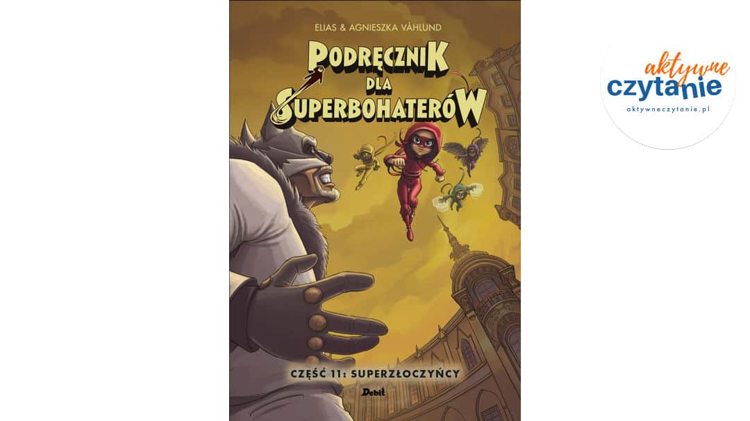 Podręcznik dla superbohaterów. Część 11: Superzłoczyńcy