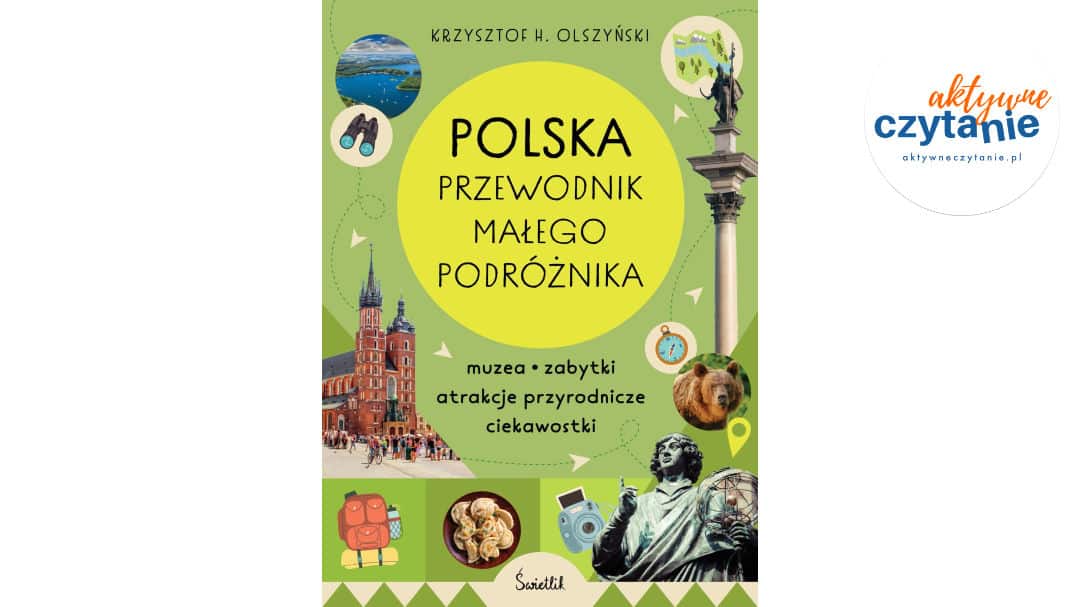Polska. Przewodnik małego podróżnika