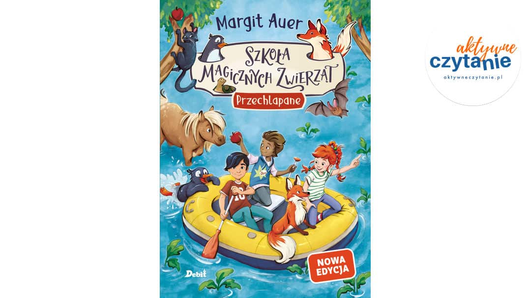 Szkoła magicznych zwierząt. Przechlapane (nowa edycja, tom 16)