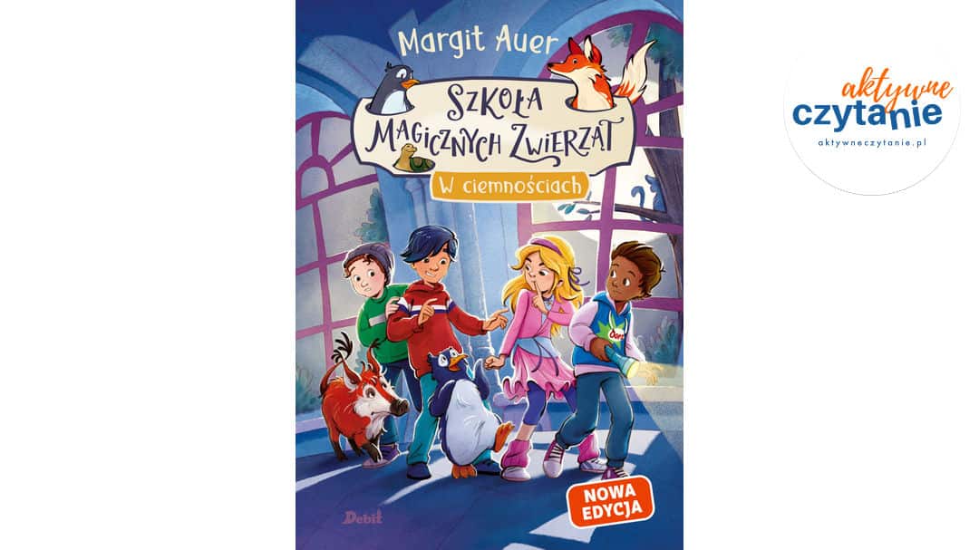 Szkoła magicznych zwierząt. W&nbsp;ciemnościach (nowa edycja, tom 3)