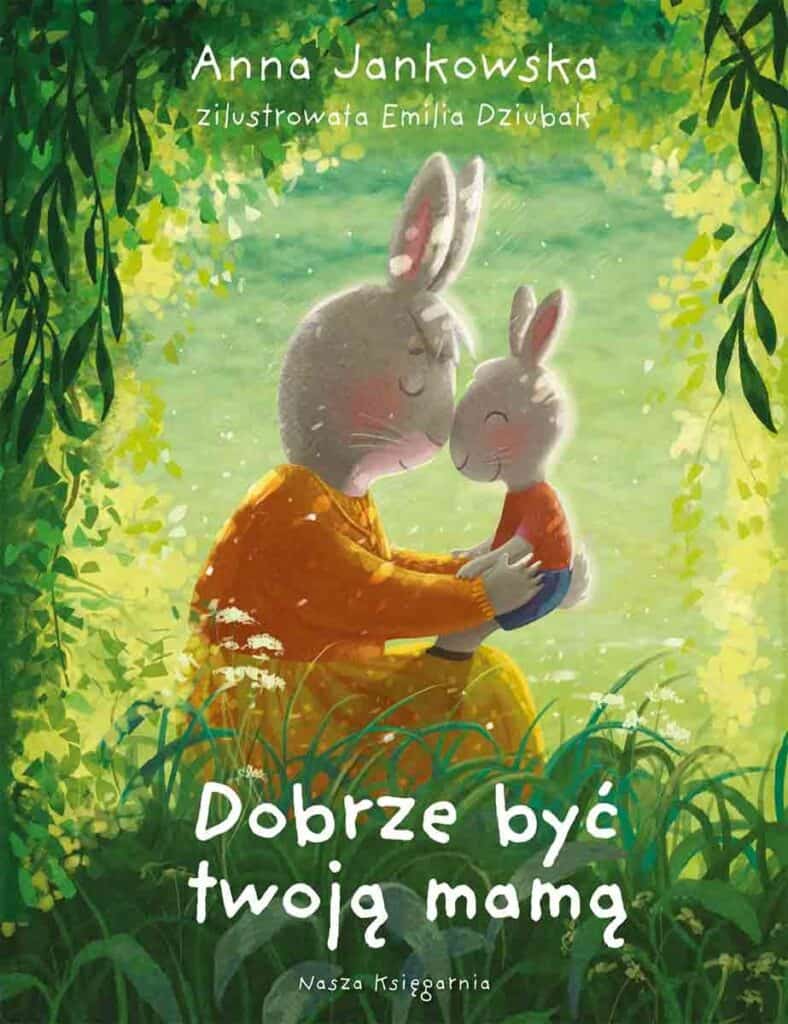 Ilustracja Emilii Dziubak z książki o miłości macierzyńskiej, przedstawia zajączka i mamę zajączka w.