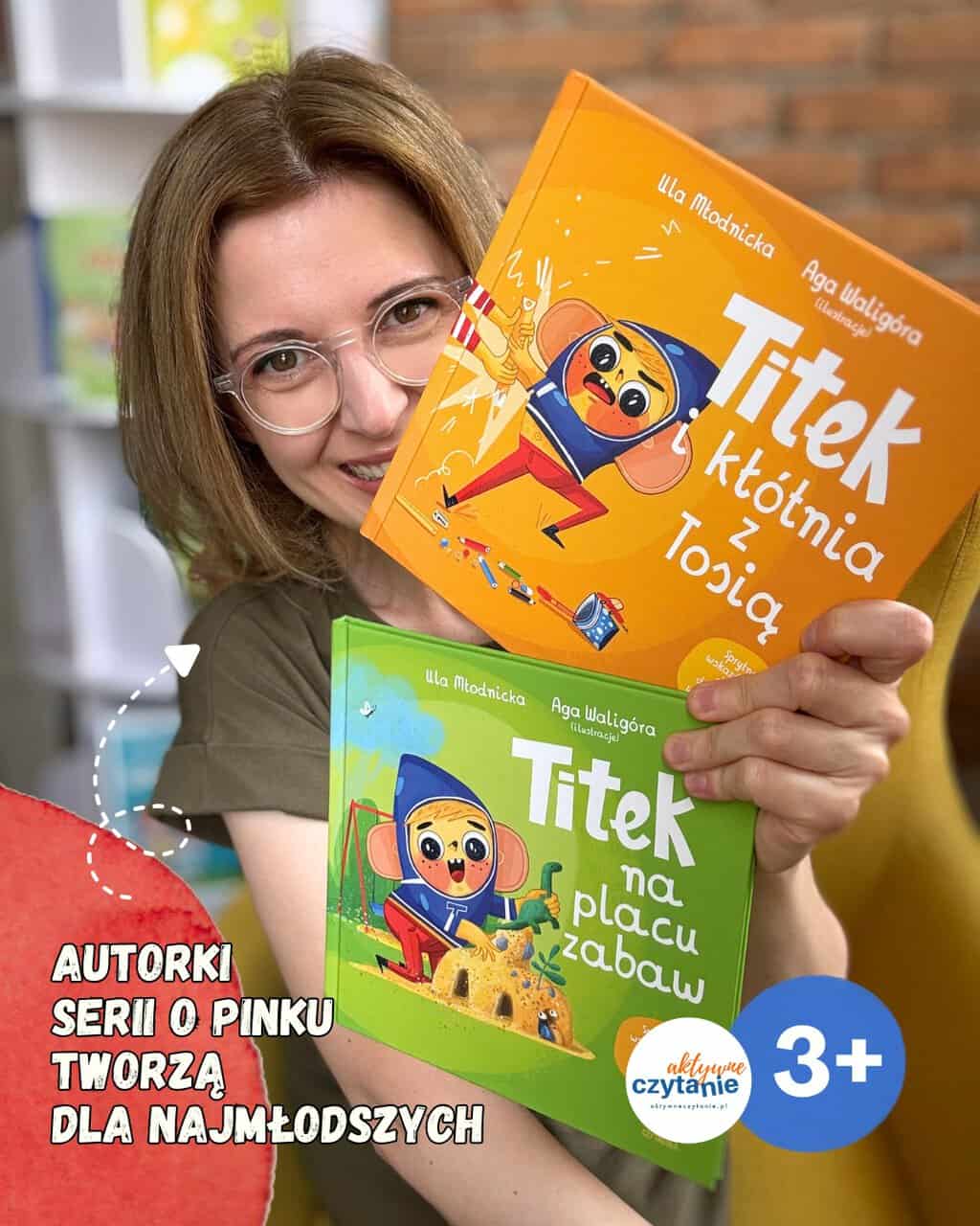 „Titek na placu zabaw” i „Titek i kłótnia z&nbsp;Tosią”