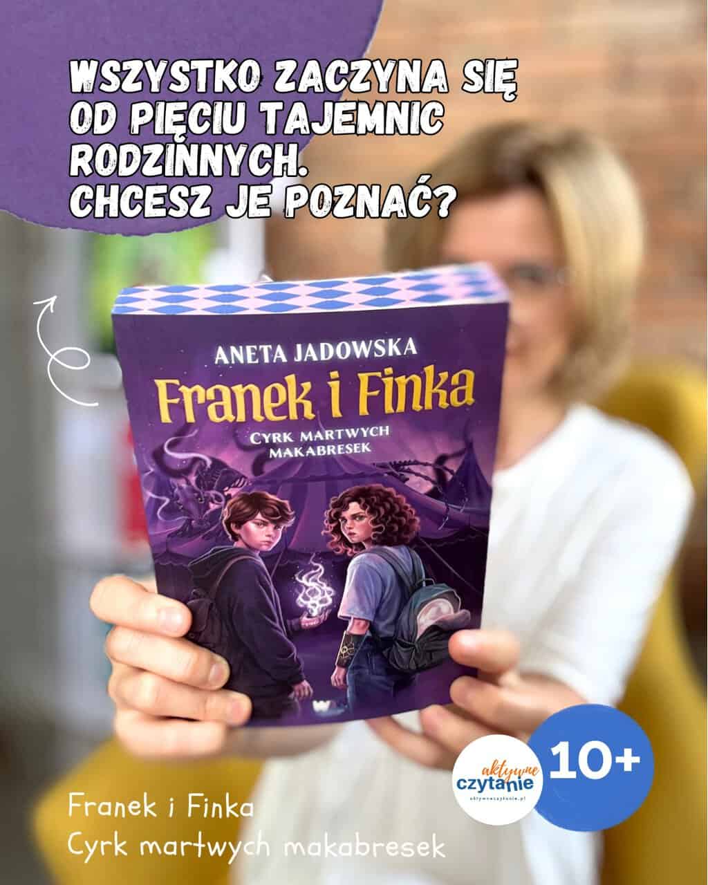 „Franek i&nbsp;Finka. Cyrk Martwych Makabresek” Wydawnictwo SQN