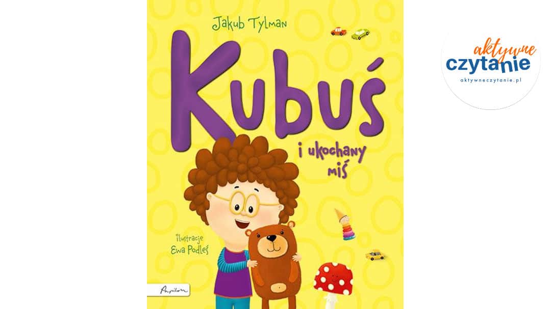 Kubuś i&nbsp;ukochany miś