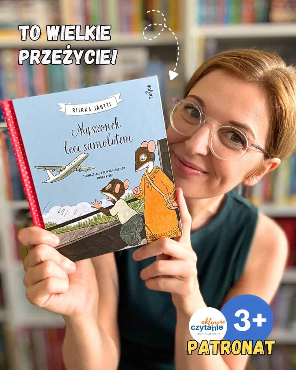 ”Myszonek leci samolotem” Wydawnictwo Frajda