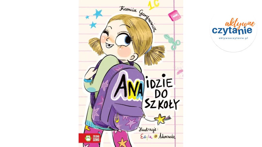 Ana idzie do&nbsp;szkoły