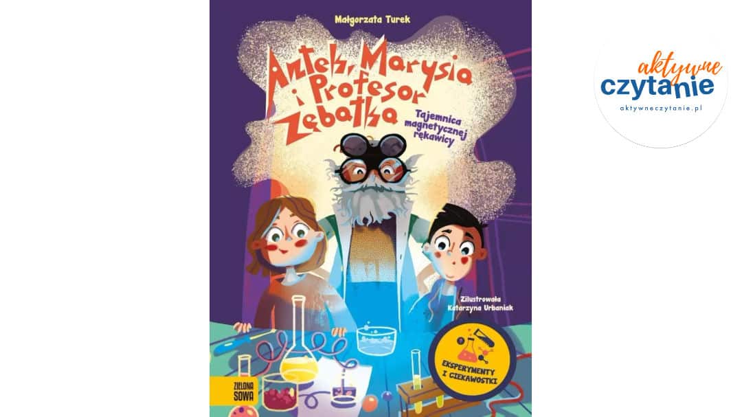 Antek, Marysia i&nbsp;profesor Zębatka T.1 Tajemnica…