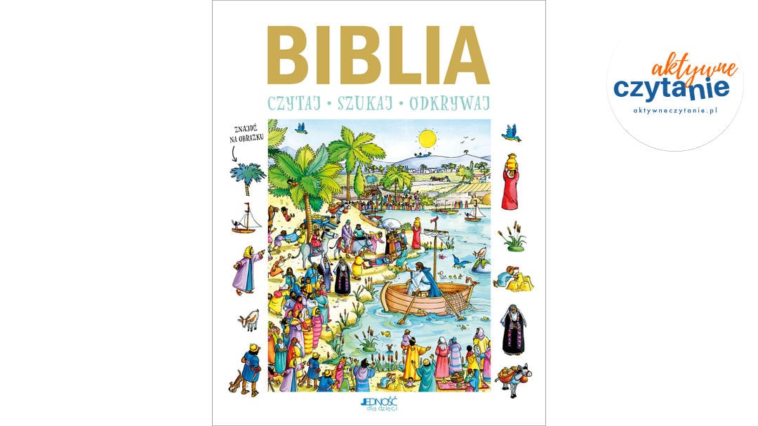 Biblia. Czytaj, szukaj, odkrywaj