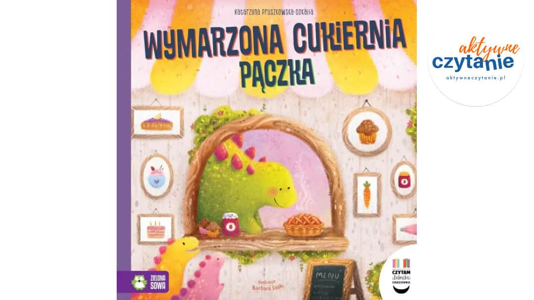 Czytam dziecku codziennie. Wymarzona cukiernia…