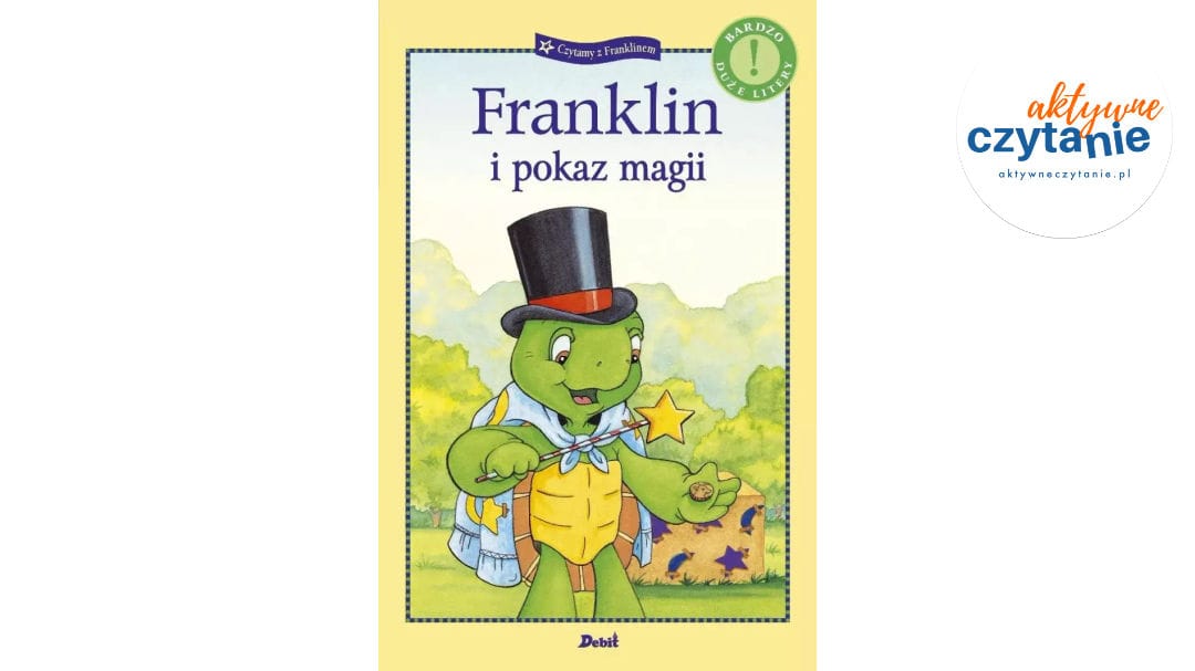 Czytamy z&nbsp;Franklinem. Franklin i&nbsp;pokaz magii
