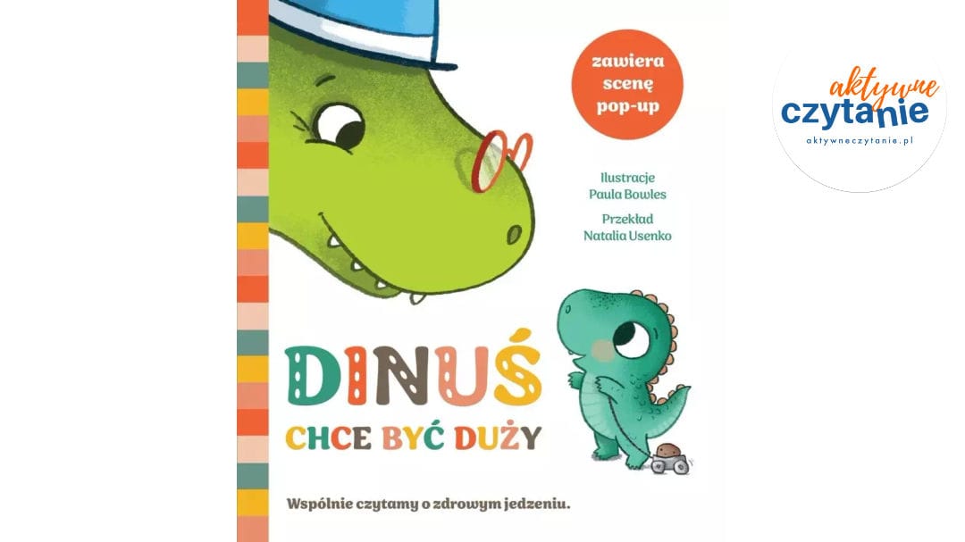 Dinuś chce być duży