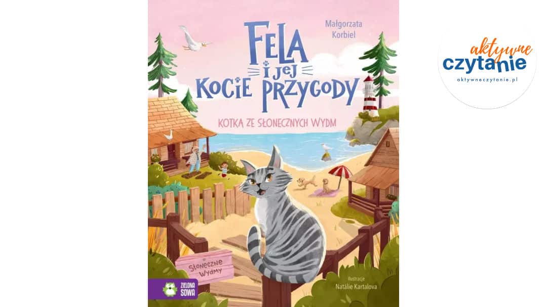 Fela i&nbsp;jej kocie przygody. Kotka ze&nbsp;słonecznych…