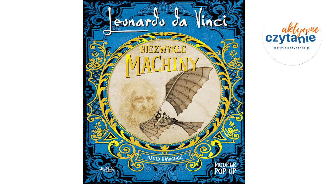 Leonardo da Vinci. Niezwykłe machiny POP-UP