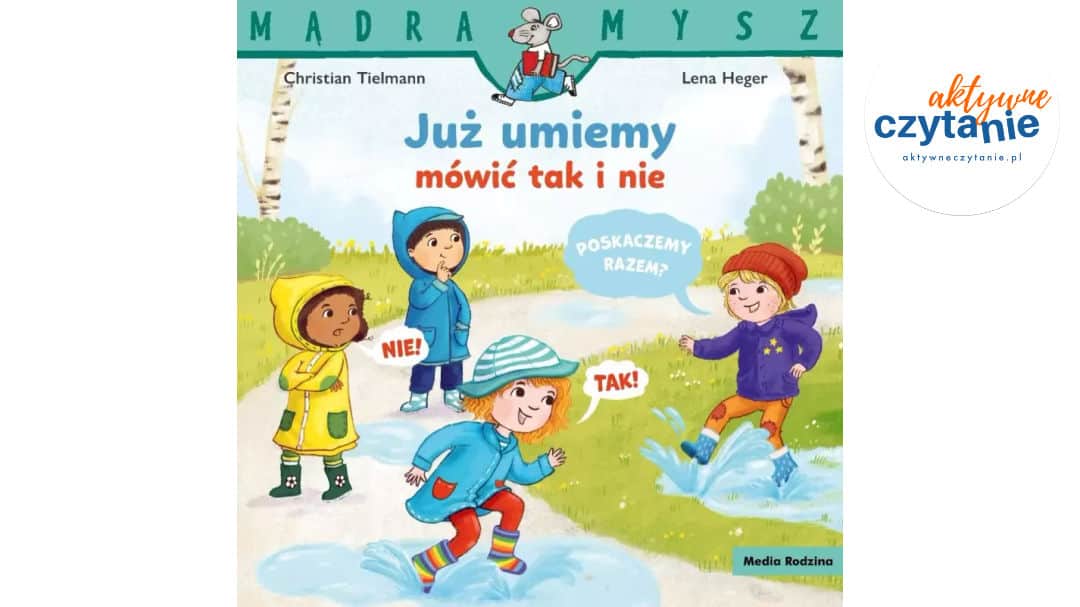 Mądra Mysz. Już umiemy mówić tak&nbsp;i&nbsp;nie
