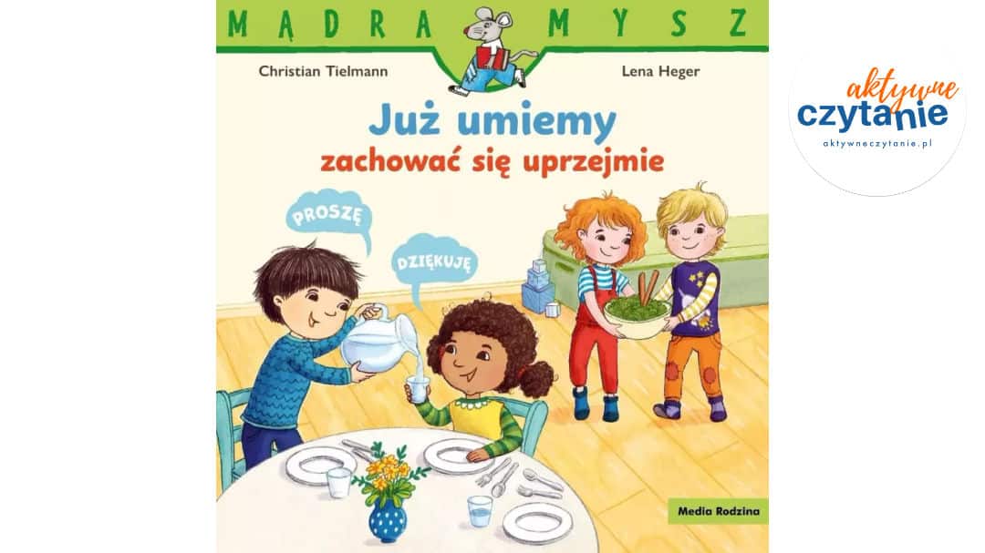 Mądra Mysz. Już umiemy zachować się uprzejmie